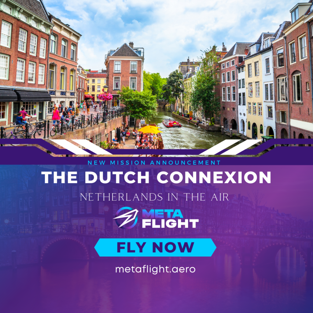 Missions DUTCH CONNEXION Metaflight